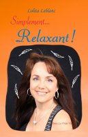 Simplement... Relaxant ! Simplement... Relaxant !